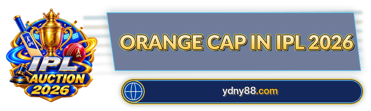 Orange Cap In Ipl 2026